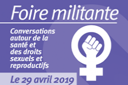 La foire militante : Conversations autour de la santé et des droits sexuels et reproductifs