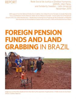 Cover page - Report: Foreign pension funds and land grabbing in Brazil