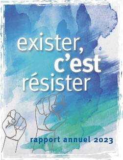 exister, c’est résister - rapport annuel 2023  